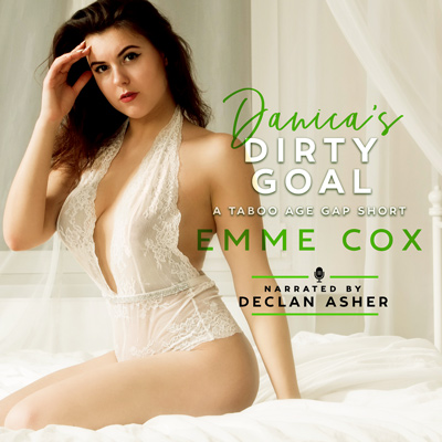 Audiobook cover of Danica's Dirty Goal (Audio) by Emme Cox
