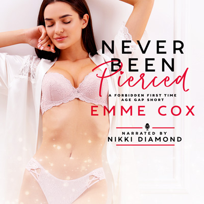 Audiobook cover of Never Been Pierced (Audio) by Emme Cox