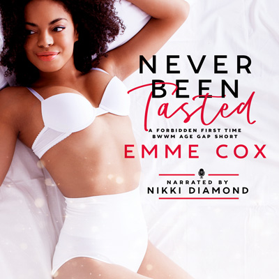 Audiobook cover of Never Been Tasted (Audio) by Emme Cox