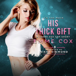 Audiobook cover of His Thick Gift (Audio) by Emme Cox