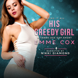 Audiobook cover of His Greedy Girl (Audio) by Emme Cox