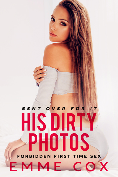 Ebook cover of His Dirty Photos by Emme Cox