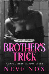 Ebook cover of Brother's Trick by Neve Nox