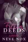 Ebook cover of Filthy Deeds - The Complete Series by Neve Nox
