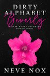 Ebook cover of Dirty Alphabet - Beverly by Neve Nox