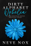 Ebook cover of Dirty Alphabet - Ophelia by Neve Nox
