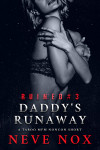 Ebook cover of Daddy's Runaway by Neve Nox