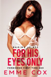 Ebook cover of For His Eyes Only by Emme Cox