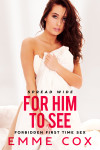 Ebook cover of For Him To See by Emme Cox