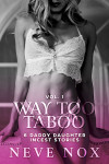 Ebook cover of Way Too Taboo - Vol. 1 by Neve Nox