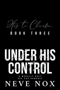 Ebook cover of Under His Control by Neve Nox