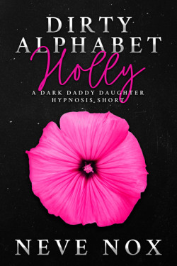 Ebook cover of Dirty Alphabet - Holly by Neve Nox