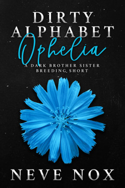 Ebook cover of Dirty Alphabet - Ophelia by Neve Nox